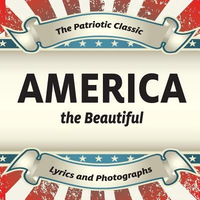 America the Beautiful by Xist Publishing