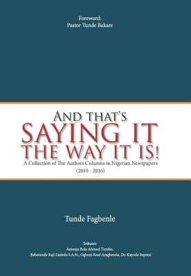 And that's saying it the way it is by Bakare, Tunde