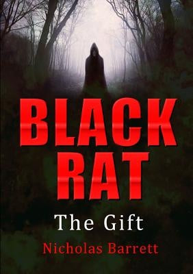 Black Rat: The Gift by Barrett, Nicholas