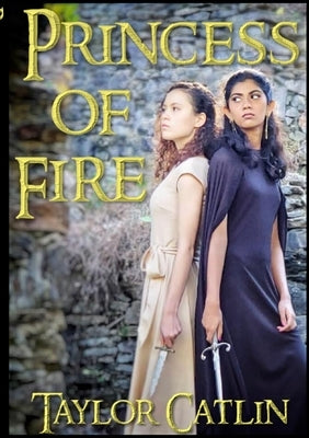 Princess of Fire by Catlin, Taylor