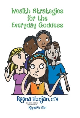 Wealth Strategies for the Everyday Goddess by Hunjan, Reena
