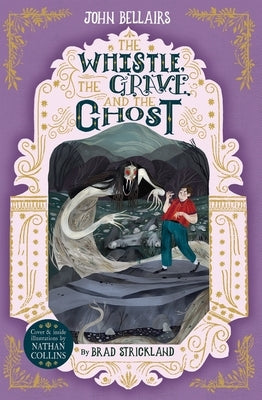 The Whistle, the Grave and the Ghost, 10 by Bellairs, John