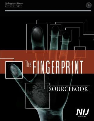 The Fingerprint: Sourcebook by Justice, U. S. Department of