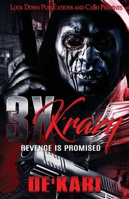3X Krazy by De'kari