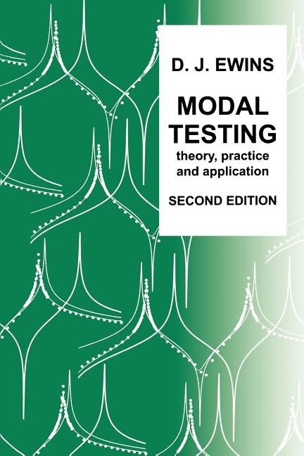Modal Testing: Theory, Practice and Application by Ewins, D. J.