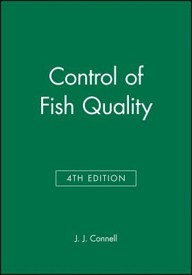 Control of Fish Quality by Connell, J. J.