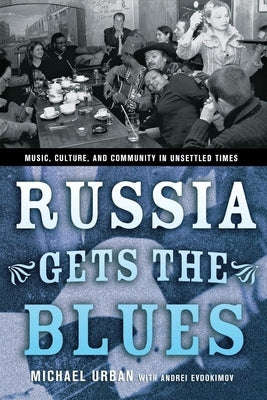 Russia Gets the Blues by Urban, Michael