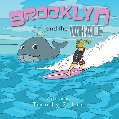 Brooklyn and the Whale by Zollins, Timothy