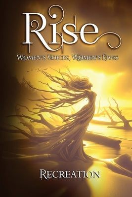 Rise Recreation by Lee, Michelle