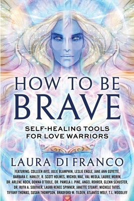 How to Be Brave by Di Franco, Laura