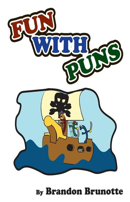 Fun With Puns by Dannenmueller, Josh