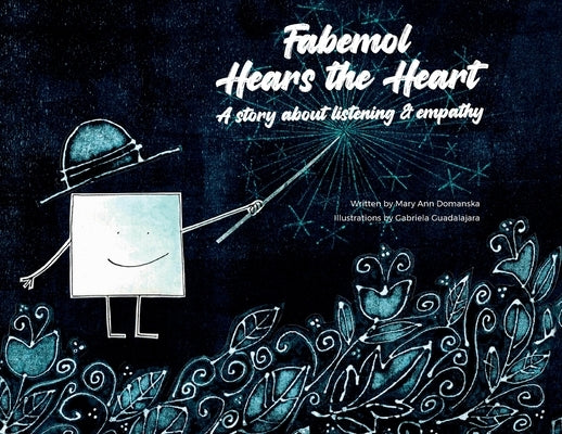 Fabemol Hears the Heart: A Story About Listening and Empathy by Domanska, Mary Ann