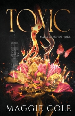 Toxic (Discreet Cover): An First-love, second-chance dark mafia romance by Cole, Maggie