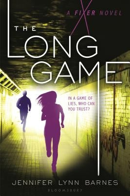 The Long Game: A Fixer Novel by Barnes, Jennifer Lynn