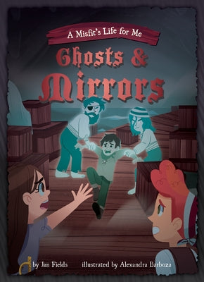 Book 2: Ghosts & Mirrors by Fields, Jan