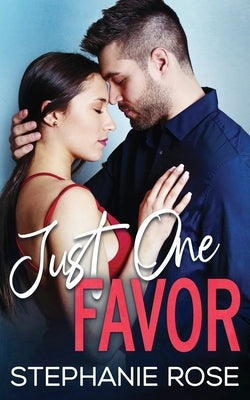 Just One Favor by Rose, Stephanie