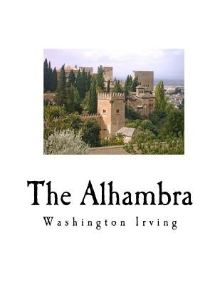 The Alhambra by Irving, Washington