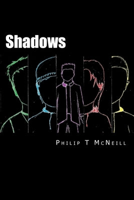 Shadows by McNeill, Philip T.