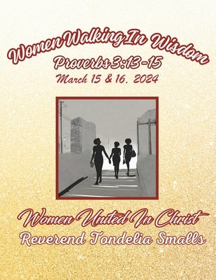 Women Walking in Wisdom: With Women United in Christ by Devine, R. Agnes