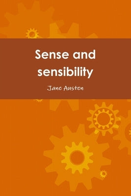 Sense and Sensibility by Austen, Jane