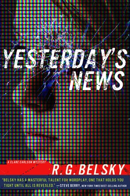 Yesterday's News: Volume 1 by Belsky, R. G.