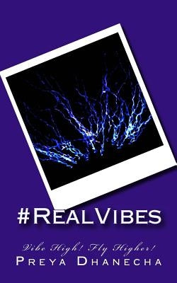 #RealVibes by Dhanecha, Preya