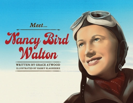 Meet Nancy Bird Walton by Atwood, Grace