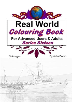 Real World Colouring Books Series 16 by Boom, John