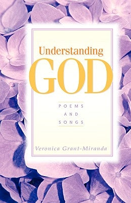 Understanding God by Grant-Miranda, Veronica