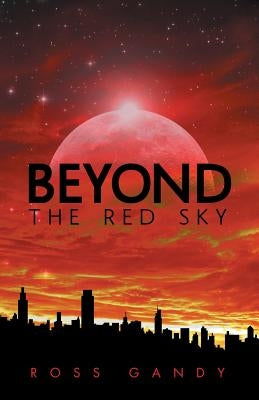Beyond the Red Sky by Gandy, Ross
