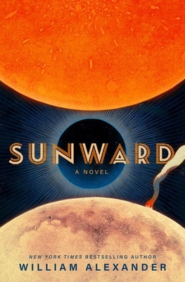 Sunward by Alexander, William