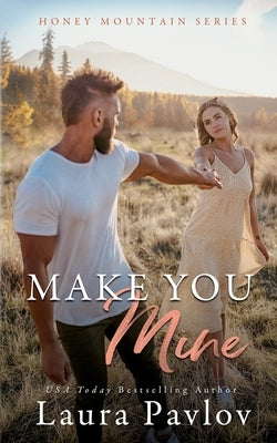 Make You Mine by Pavlov, Laura