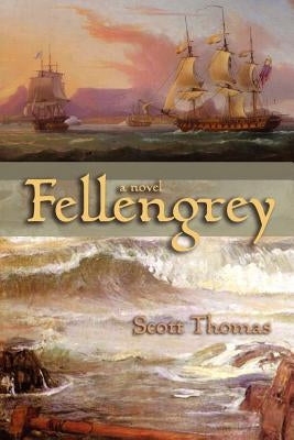 Fellengrey by Thomas, Scott