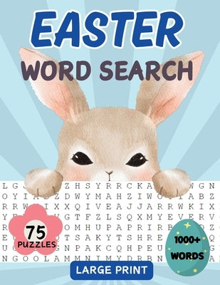 Easter Word Search Book: 75 Word Find Puzzles for Adults, Middle-Aged, Seniors and Teens with Solutions Large Print Spring Themed by Robins, Sylvia