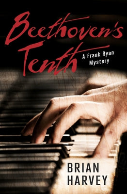 Beethoven's Tenth by Harvey, Brian