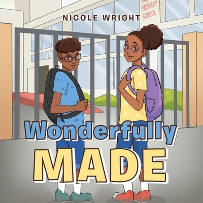 Wonderfully Made by Wright, Nicole