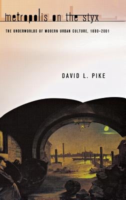 Metropolis on the Styx by Pike, David L.