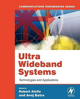 Ultra Wideband Systems: Technologies and Applications by Aiello, Roberto
