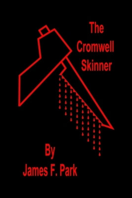 The Cromwell Skinner by Park, James F.