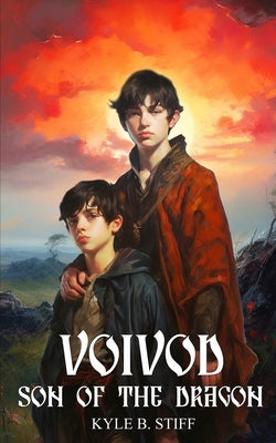 VOIVOD Book One: Son of the Dragon by Stiff, Kyle B.