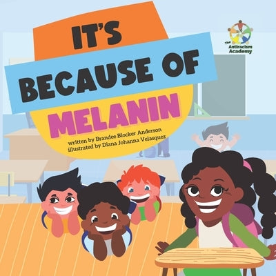 It's Because of Melanin by Velasquez, Diana Johanna