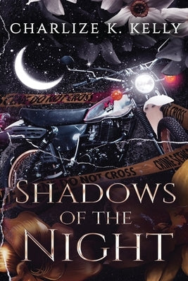 Shadows of the Night - Special Edition by Kelly, Charlize K.