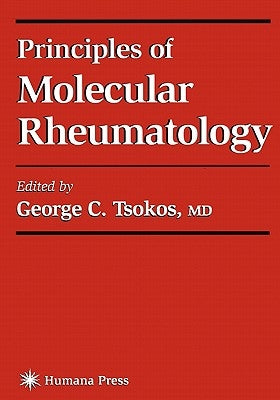 Principles of Molecular Rheumatology by Tsokos, George C.