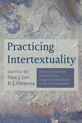 Practicing Intertextuality by Lee, Max J.