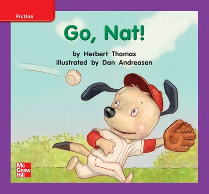Reading Wonders Leveled Reader Go, Nat!: Ell Unit 3 Week 1 Grade K by McGraw Hill