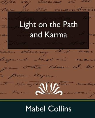 Light on the Path and Karma (New Edition) by Mabel Collins, Collins
