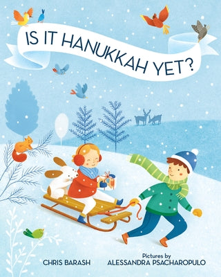 Is It Hanukkah Yet? by Barash, Chris