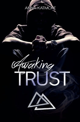 Awaking Trust by Katmore, Anna
