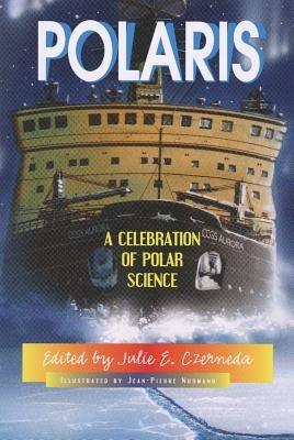 Polaris: A Celebration of Polar Science by Czerneda, Julie E.
