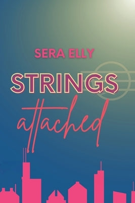 Strings Attached by Elly, Sera